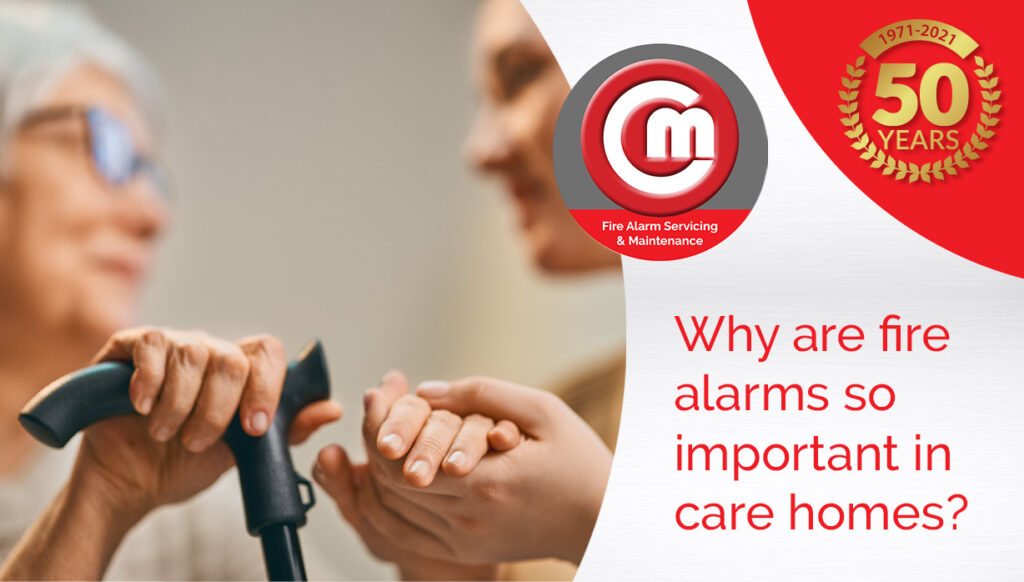 C&M Fire Alarms and care homea