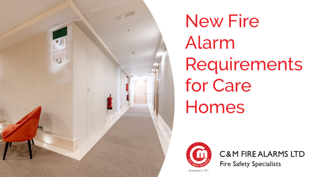 New Fire Alarm Requirements for Care Homes