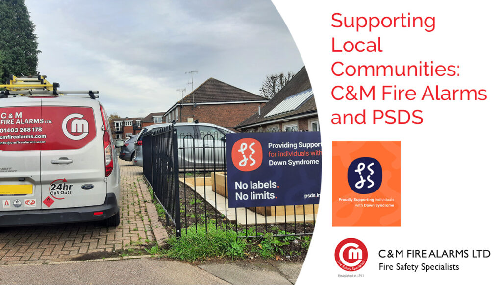 Supporting Local Communities: C&M Fire Alarms and PSDS